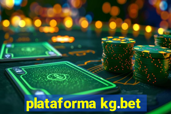 plataforma kg.bet